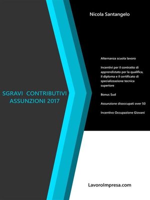 cover image of Sgravi contributivi assunzioni 2017